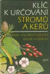 Jan Martinovský, Miloš Pozděna Klíč k určování stromů a keřů