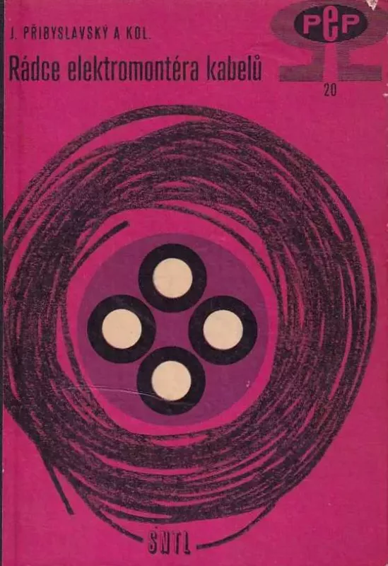Jaroslav Přibyslavský Rádce elektromontéra kabelů