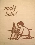 Josef Věromír Pleva Malý Bobeš
