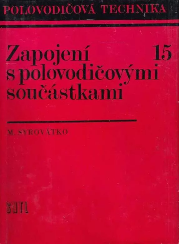Milan Syrovátko Zapojení s polovodičovými součástkami