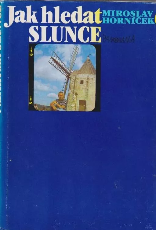 Miroslav Horníček Jak hledat slunce