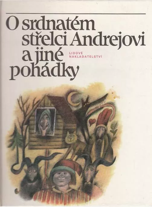 O srdnatém střelci Andrejovi a jiné pohádky ilustrace Adolf Born