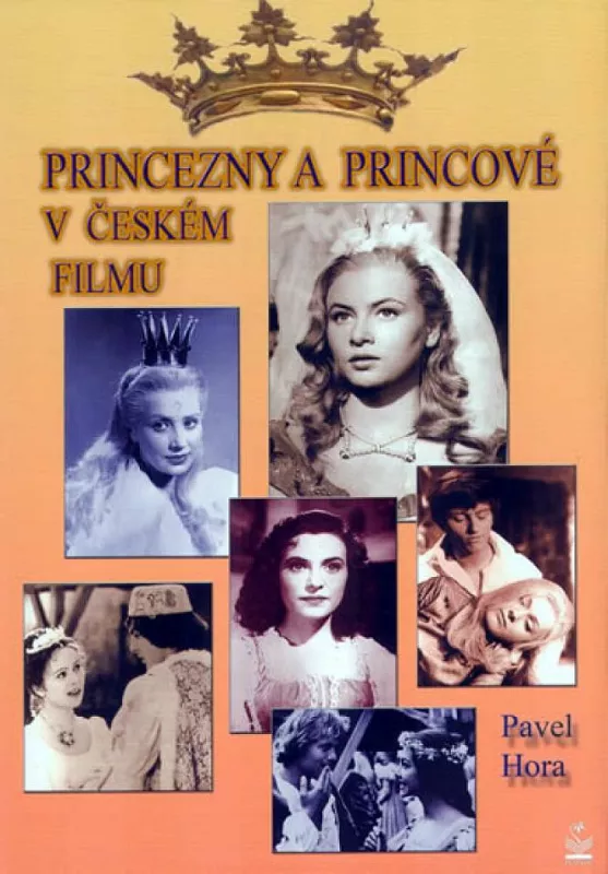 Pavel Hora Princezny a princové v českém filmu