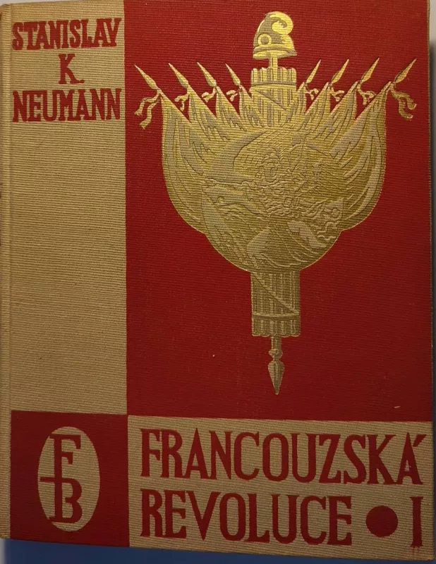 Stanislav Kostka Neumann Francouzská revoluce I.
