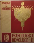Stanislav Kostka Neumann Francouzská revoluce II.