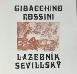 3LP Gioacchino Rossini Lazebník Sevillský Il Barbiere Di Siviglia) EX-