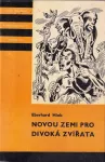 Eberhard Hiob Novou zemi pro divoká zvířata KOD 133