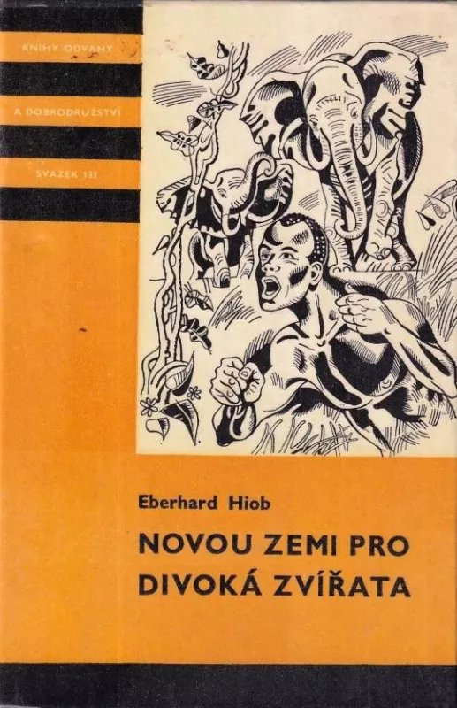Eberhard Hiob Novou zemi pro divoká zvířata KOD 133