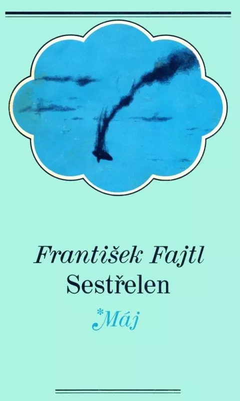 František Fajtl Sestřelen