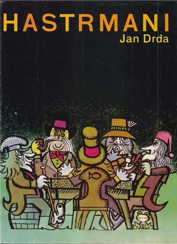 Jan Drda Hastrmani ilustrace Luděk Vimr