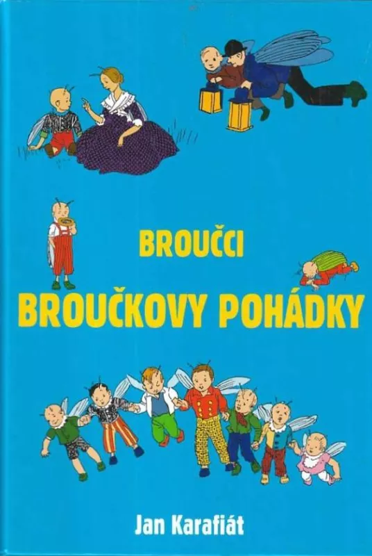 Jan Karafiát Broučci: Broučkovy pohádky