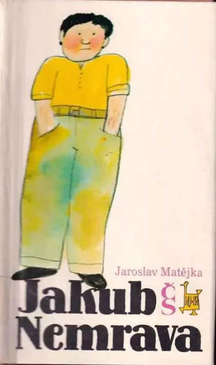 Jaroslav Matějka Jakub Nemrava ilustrace Jiří Kalousek