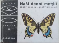 Josef MouchaVladimír Choc Naši denní motýli edice OKO 35