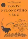 Josef Škvorecký Konec nylonového věku