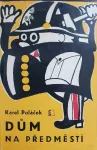 Karel Poláček Dům na předměstí.