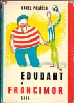 Karel Poláček Edudant a Francimor ilustrace Jarmila Čapková