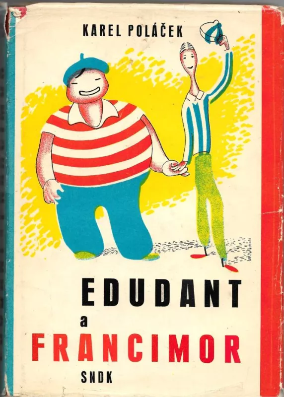 Karel Poláček Edudant a Francimor ilustrace Jarmila Čapková
