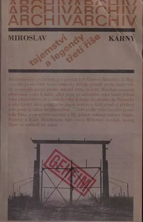 Miroslav Kárný Tajemství a legendy třetí říše