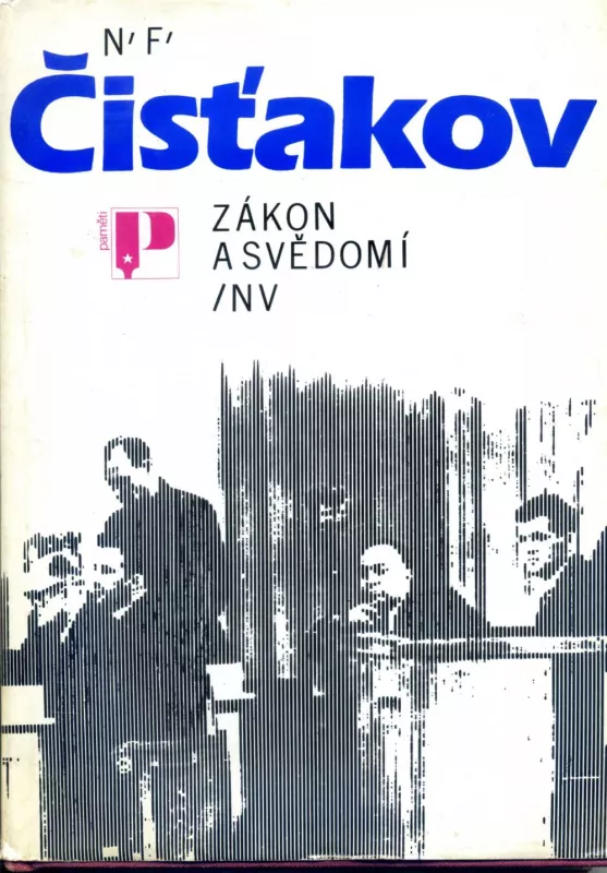 Nikolaj Fedorovič Čisťakov Zákon a svědomí