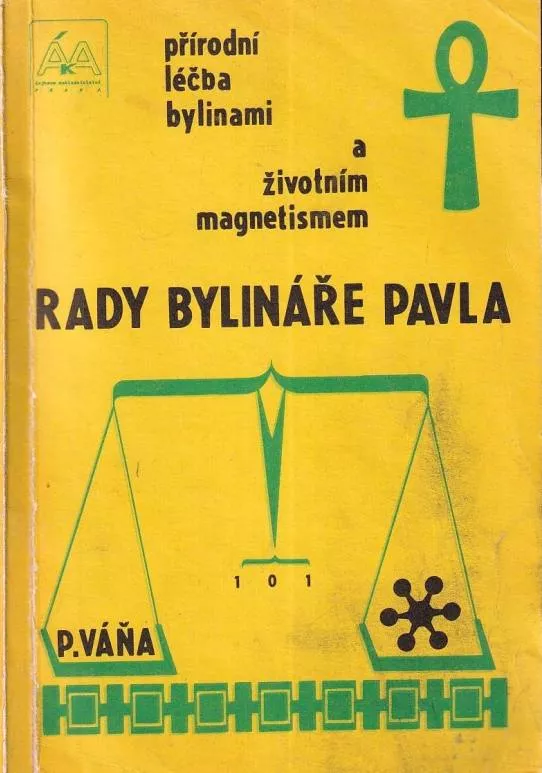 Pavel Váňa Rady bylináře Pavla