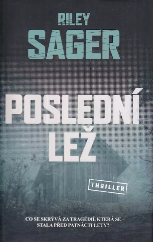 Riley Sager Poslední lež