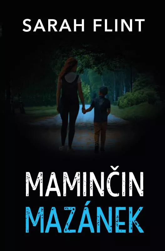 Sarah Flint Maminčin mazánek