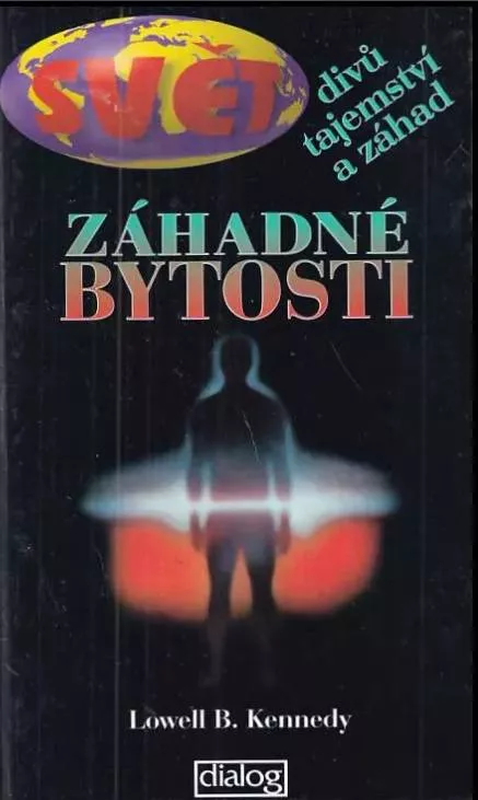 Svět divů tajemství a záhad Lowell B. Kennedy Záhadné bytosti