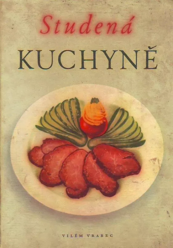 Vilém Vrabec Studená kuchyně
