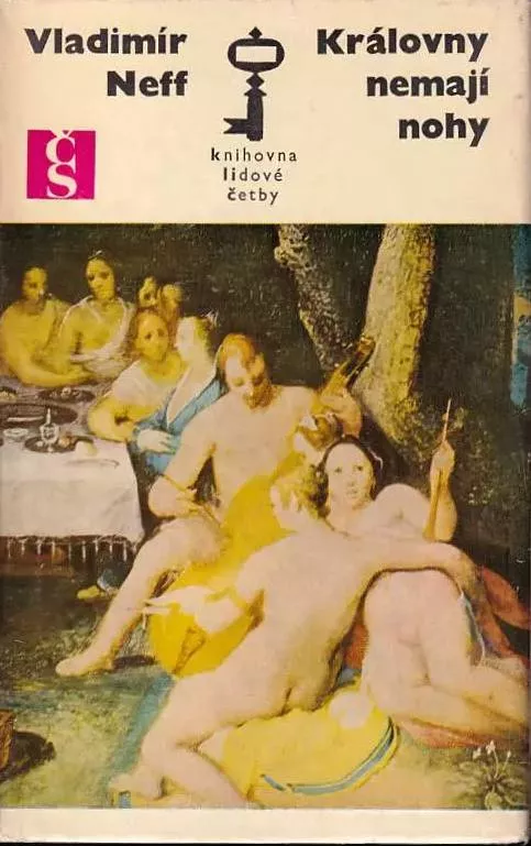 Vladimír Neff Královny nemají nohy.