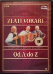 2DVD Zlatí Voraři Od A-do Z