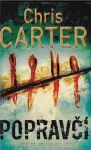 Chris Carter Popravčí: Čeho se nejvíc bojíte?