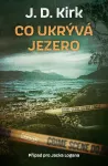 J. D. Kirk Co ukrývá jezero