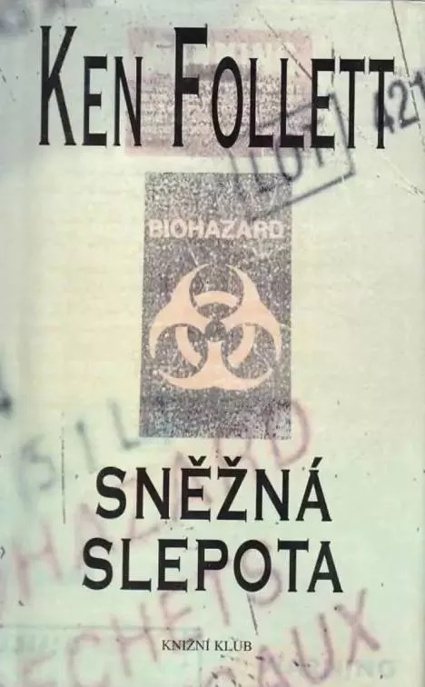 Ken Follett Sněžná slepota