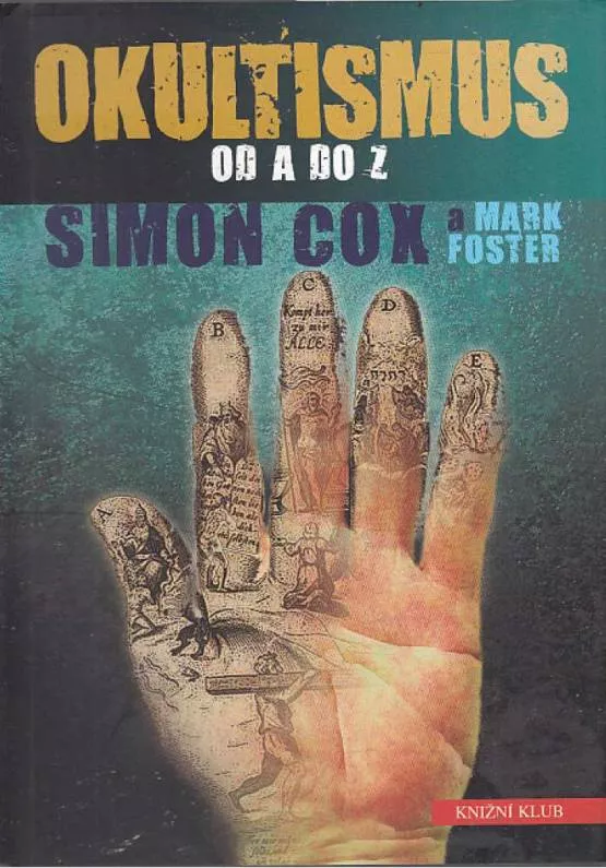 Simon Cox , Mark James Foster Okultismus od A do Z