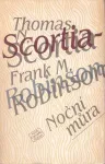 Thomas N. Scortia, Frank M. Robinson Noční můra