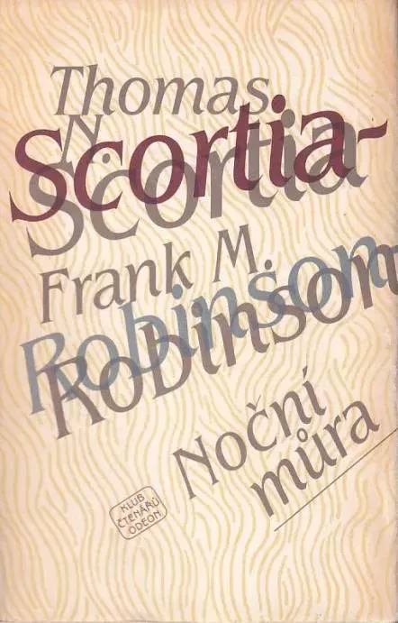 Thomas N. Scortia, Frank M. Robinson Noční můra