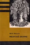 Willi Meinck Mexické drama ilustrace Josef Duchoň KOD135