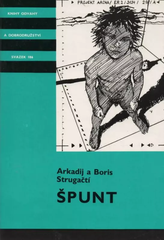 Arkadij a Boris Strugačtí Špunt ilustrace Milan Erazim KOD186