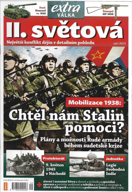 II.Světová extra válka 2013 Mobilizace 1938 Chtěl nám Stalin pomoci?