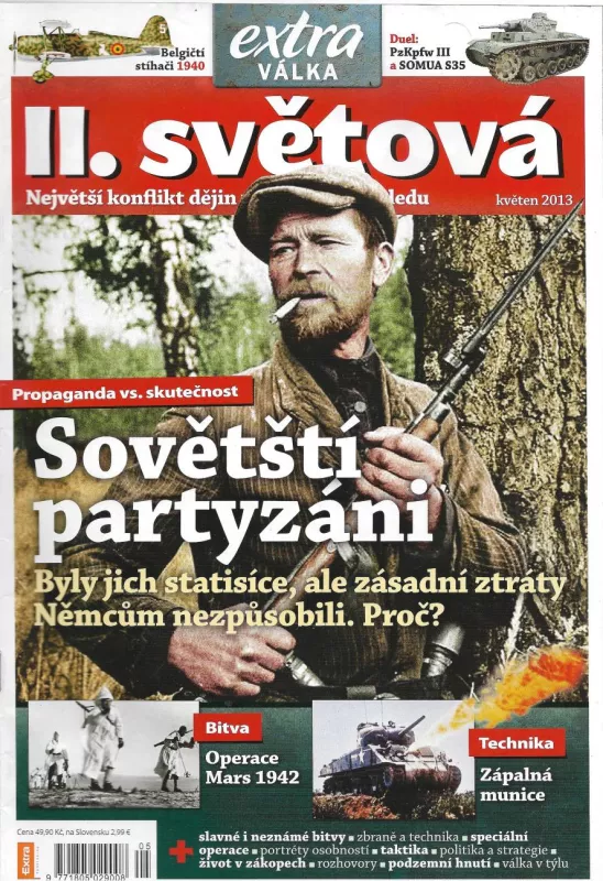 II.Světová extra válka 2013 Propaganda vsskutečnost Sovětští partyzáni