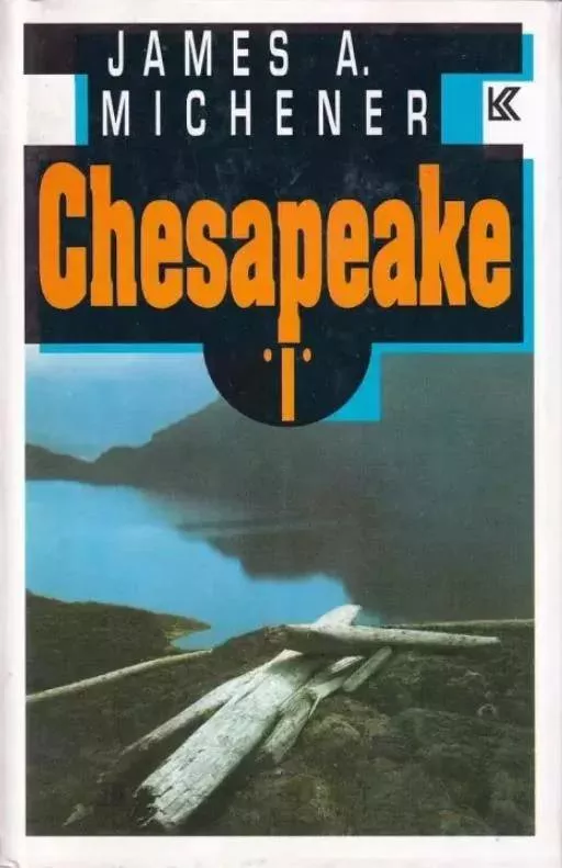 James Albert Michener Chesapeake I.