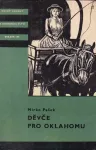 Mirko Pašek Děvče pro Oklahomu ilustrace Jaromír Vraštil KOD 150