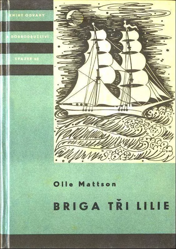 Olle Mattson Briga Tři lilie ilustrace Věra Brázdová KOD 62