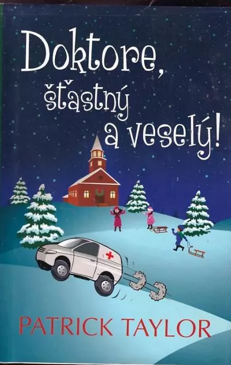 Patrick Taylor Doktore, šťastný a veselý!