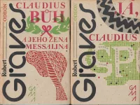 Robert Graves Já, Claudius/Claudius bůh a jeho žena Messalina
