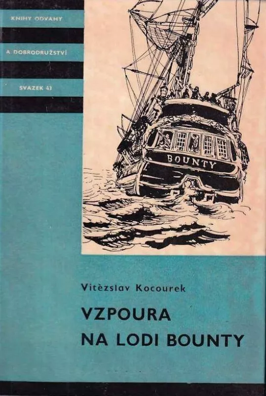 Vítězslav Kocourek Vzpoura na lodi Bounty il.Václav Junek KOD 43