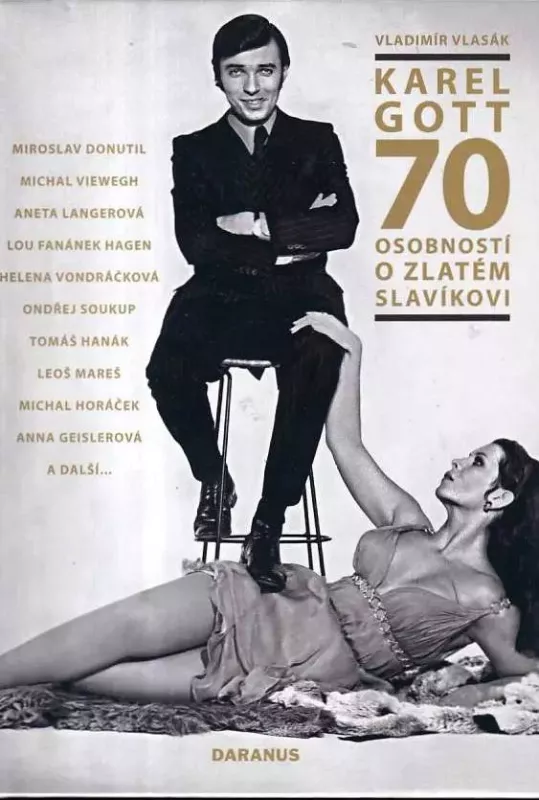 Vladimír Vlasák Karel Gott - 70 osobností o zlatém slavíkovi
