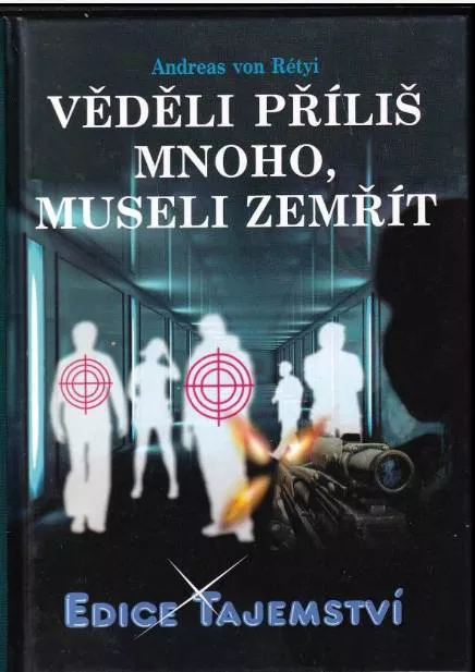 Andreas von Rétyi Věděli příliš mnoho, museli zemřít