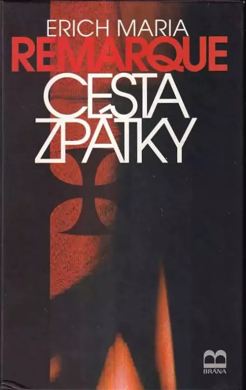 Erich Maria Remarque Cesta zpátky