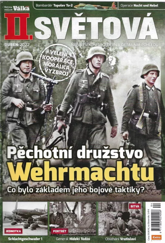 II.Světová válka duben 2022 Pěchotní družstvo Wermachtu